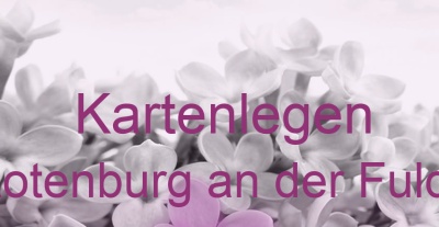 Kartenlegen Rotenburg an der Fulda | Top-Experten für Kartenlegen, Wahrsagen, Hellsehen, Zukunftsdeutung. Kartenlegen Rotenburg an der Fulda | Top-Experten für Kartenlegen, Wahrsagen, Hellsehen, Zukunftsdeutung.
